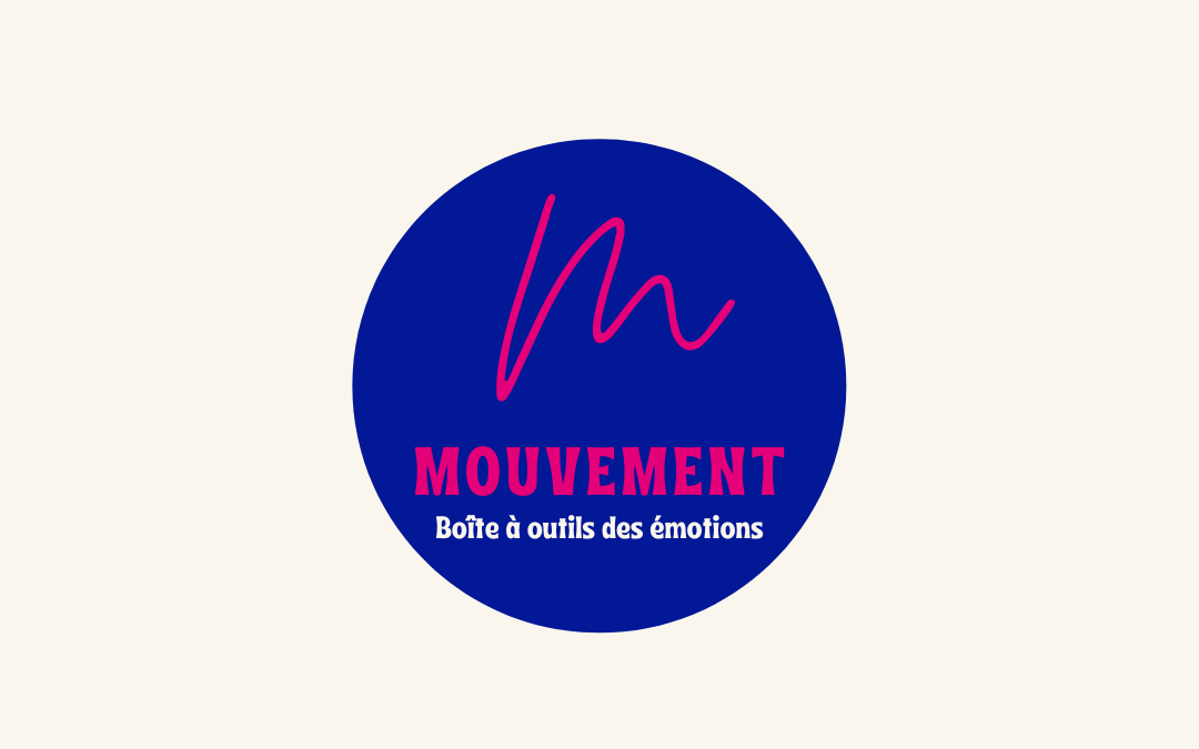 Mes outils et conseils pour gérer vos émotions