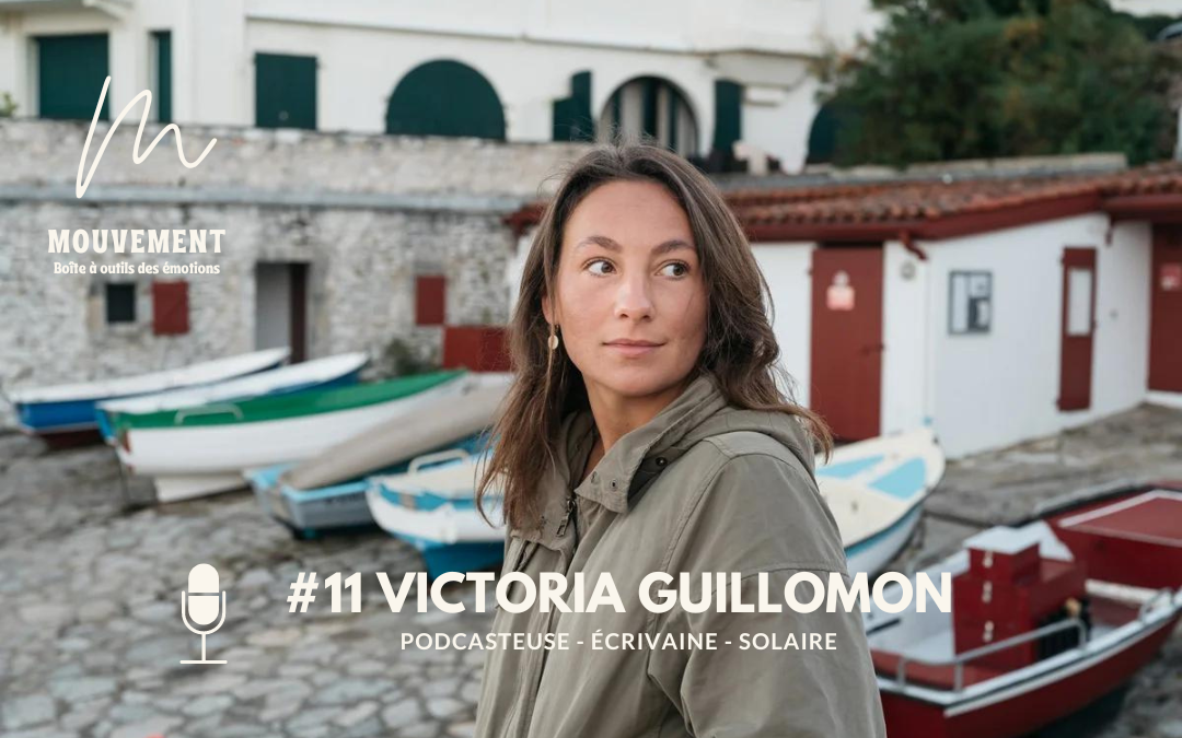 #11 Victoria Guillomon – J&rsquo;ai appris à apprécier ma mélancolie