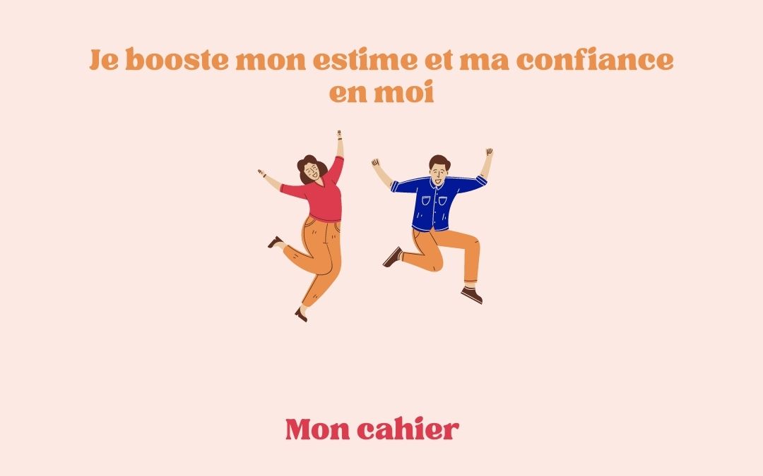 cahiers avec exercices ludiques pour une meilleure estime et confiance en soi grâce aux thérapies cognitives comportementales et emotionnelles